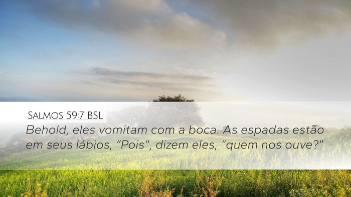 Salmos 59:7 BSL Bible Verse Image