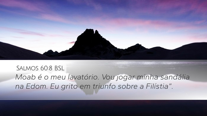 Salmos 60:8 BSL Bible Verse Image