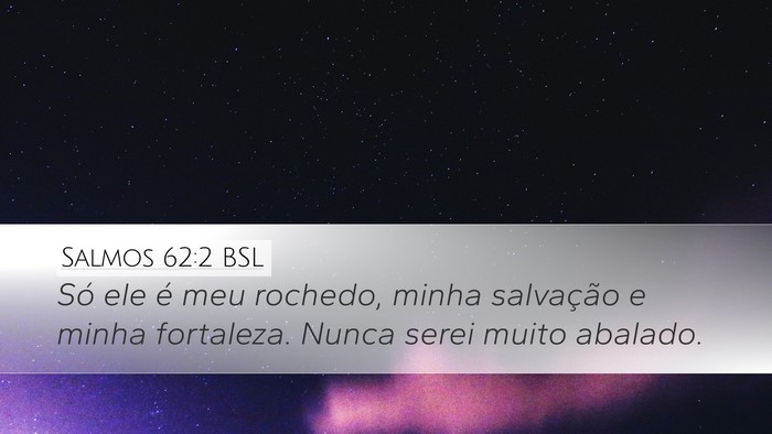 Salmos 62:2 BSL Bible Verse Image