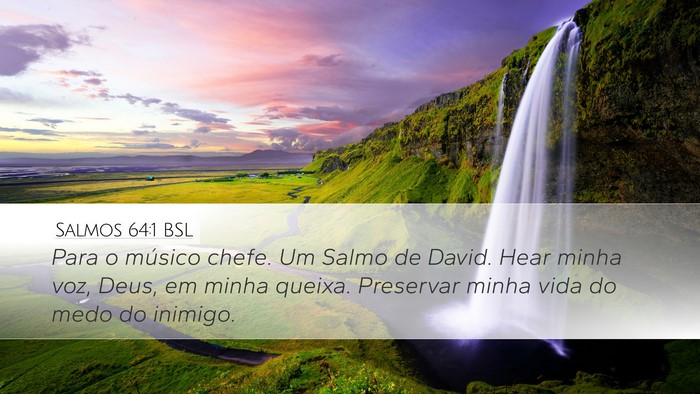 Salmos 64:1 BSL Bible Verse Image