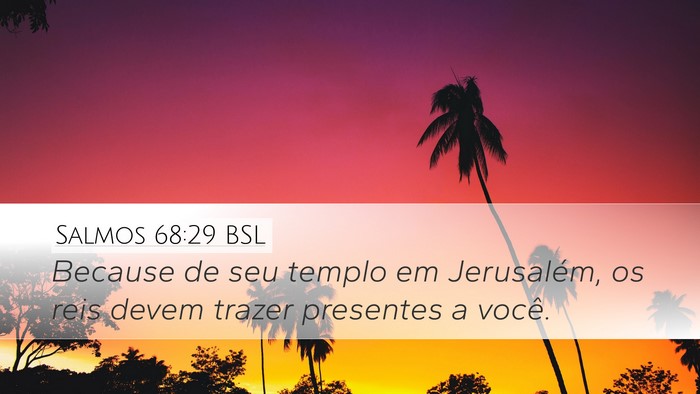 Salmos 68:29 BSL Bible Verse Image