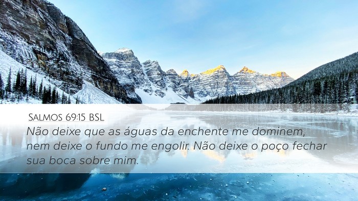 Salmos 69:15 BSL Bible Verse Image