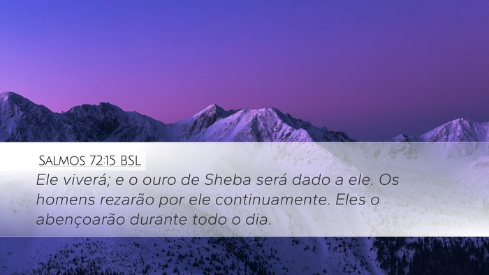 Salmos 72:15 BSL Bible Verse Image