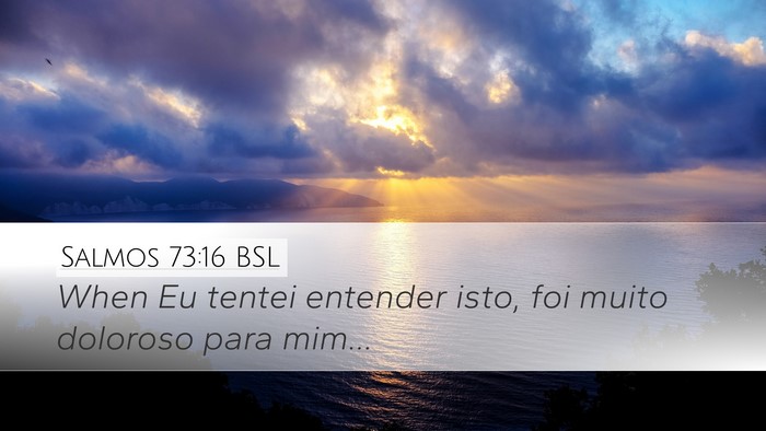Salmos 73:16 BSL Bible Verse Image