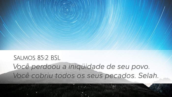 Salmos 85:2 BSL Bible Verse Image
