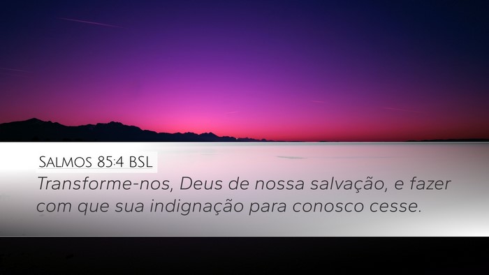 Salmos 85:4 BSL Bible Verse Image