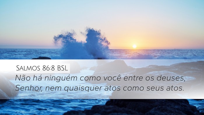 Salmos 86:8 BSL Bible Verse Image