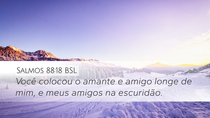 Salmos 88:18 BSL Bible Verse Image