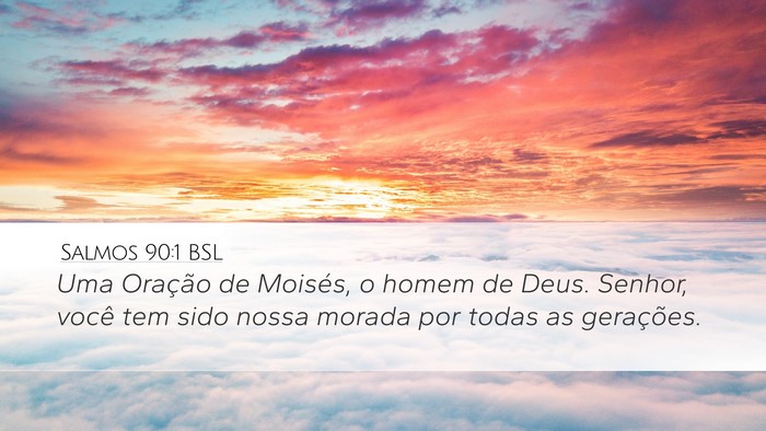 Salmos 90:1 BSL Bible Verse Image