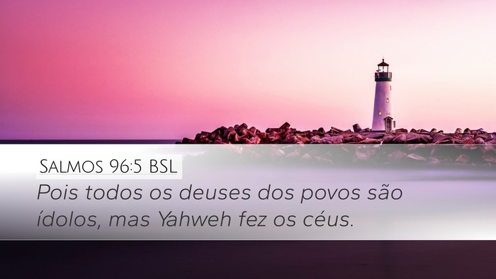 Salmos 96:5 BSL Bible Verse Image