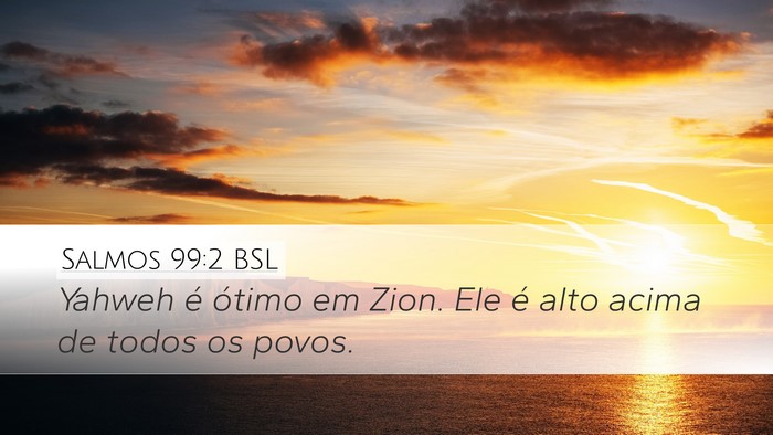 Salmos 99:2 BSL Bible Verse Image