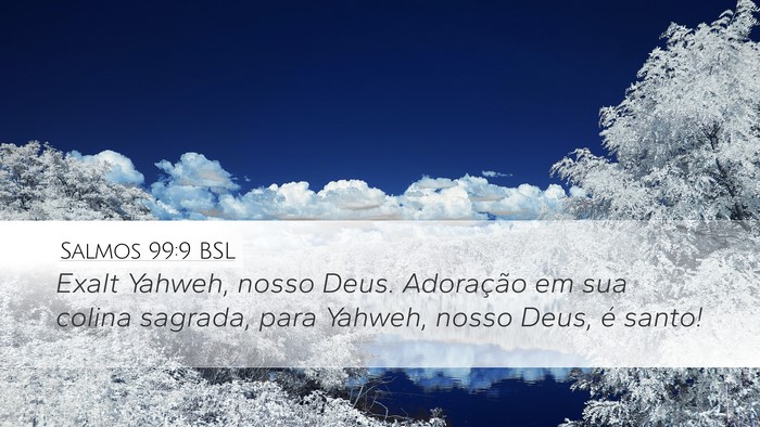 Salmos 99:9 BSL Bible Verse Image