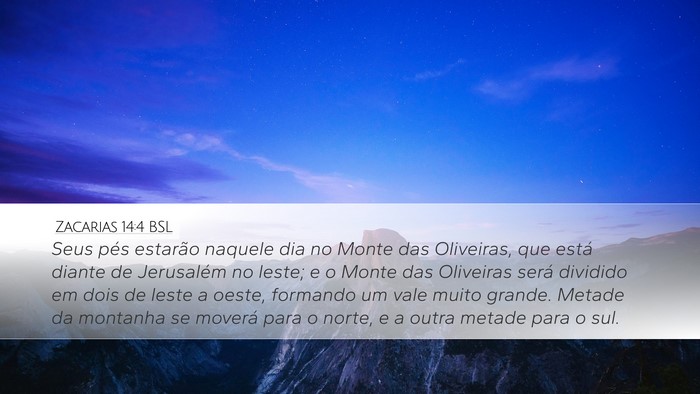 Zacarias 14:4 BSL Bible Verse Image