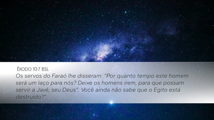 Êxodo 10:7 BSL Bible Verse Image