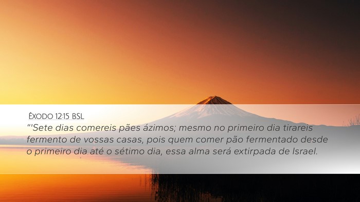 Êxodo 12:15 BSL Bible Verse Image