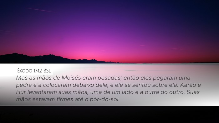 Êxodo 17:12 BSL Bible Verse Image