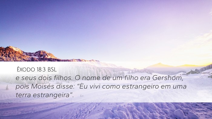Êxodo 18:3 BSL Bible Verse Image