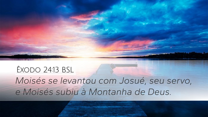 Êxodo 24:13 BSL Bible Verse Image