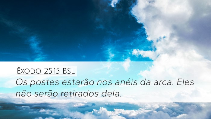 Êxodo 25:15 BSL Bible Verse Image