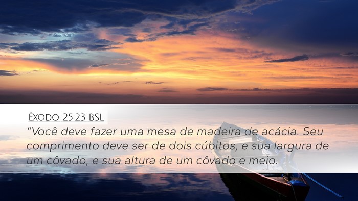 Êxodo 25:23 BSL Bible Verse Image