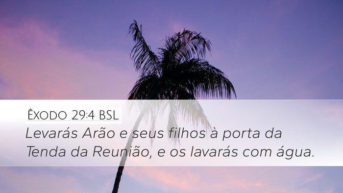 Êxodo 29:4 BSL Bible Verse Image