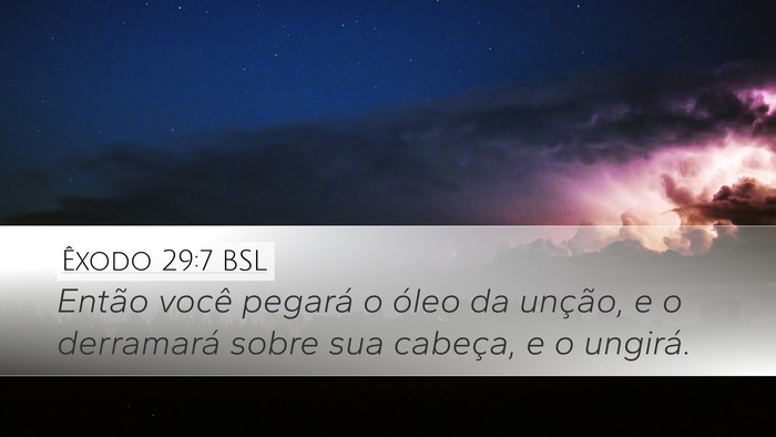 Êxodo 29:7 BSL Bible Verse Image