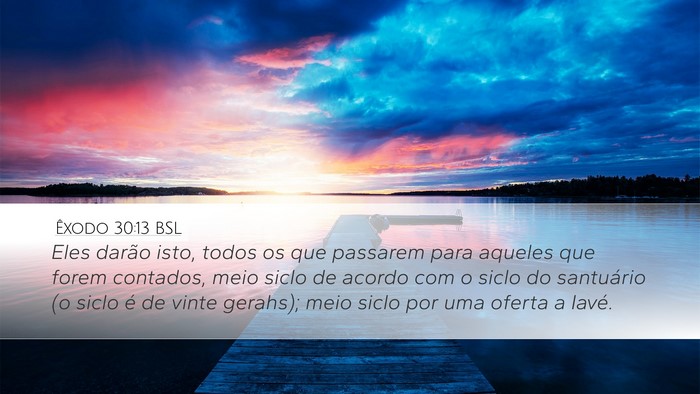 Êxodo 30:13 BSL Bible Verse Image