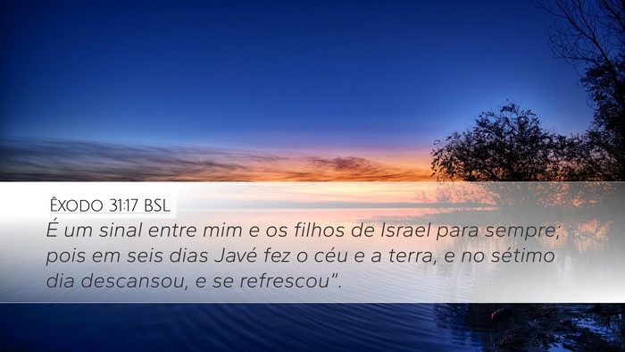 Êxodo 31:17 BSL Bible Verse Image