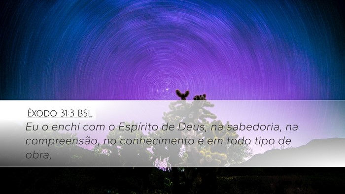 Êxodo 31:3 BSL Bible Verse Image