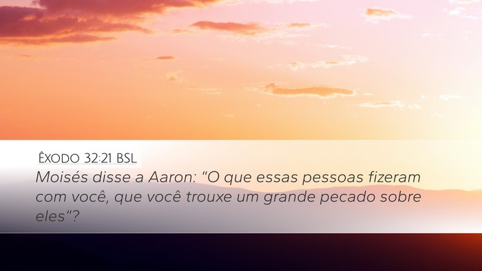 Êxodo 32:21 BSL Bible Verse Image