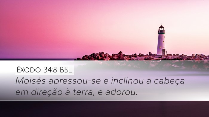 Êxodo 34:8 BSL Bible Verse Image