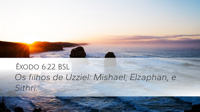 Êxodo 6:22 BSL Bible Verse Image