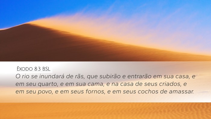 Êxodo 8:3 BSL Bible Verse Image