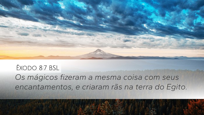 Êxodo 8:7 BSL Bible Verse Image