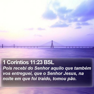 1 Coríntios 11:23 BSL Bible Verse Image