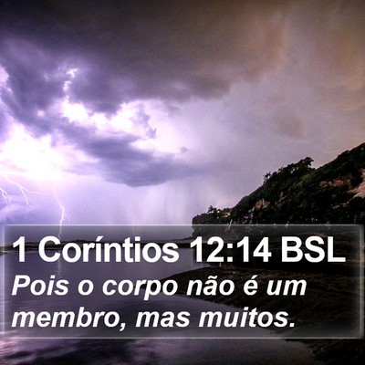 1 Coríntios 12:14 BSL Bible Verse Image
