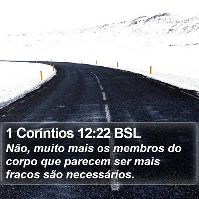 1 Coríntios 12:22 BSL Bible Verse Image