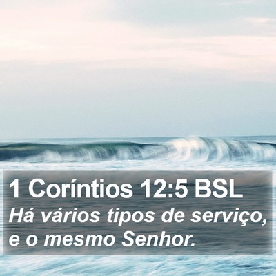 1 Coríntios 12:5 BSL Bible Verse Image