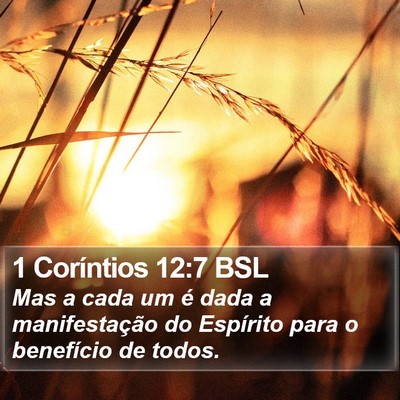 1 Coríntios 12:7 BSL Bible Verse Image