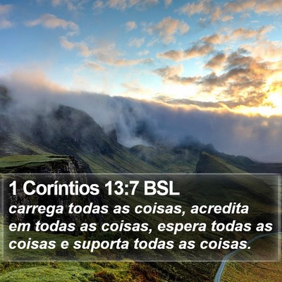 1 Coríntios 13:7 BSL Bible Verse Image