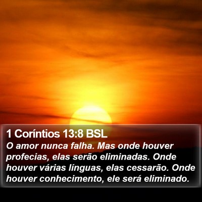 1 Coríntios 13:8 BSL Bible Verse Image