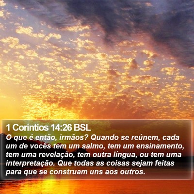 1 Coríntios 14:26 BSL Bible Verse Image