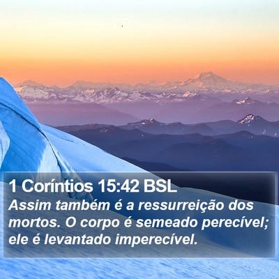 1 Coríntios 15:42 BSL Bible Verse Image