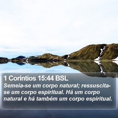 1 Coríntios 15:44 BSL Bible Verse Image