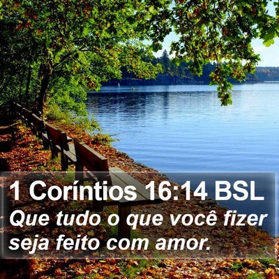 1 Coríntios 16:14 BSL Bible Verse Image