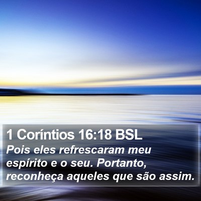 1 Coríntios 16:18 BSL Bible Verse Image