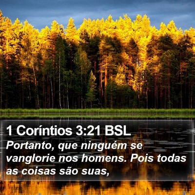 1 Coríntios 3:21 BSL Bible Verse Image