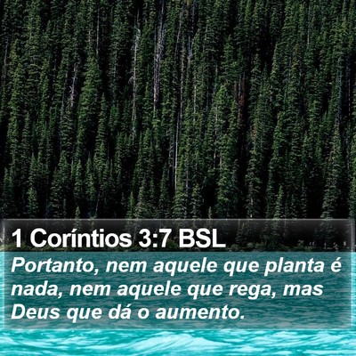 1 Coríntios 3:7 BSL Bible Verse Image