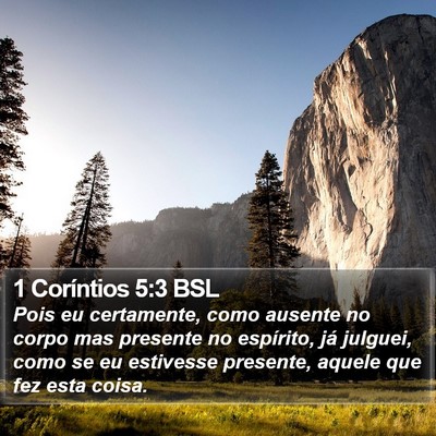 1 Coríntios 5:3 BSL Bible Verse Image