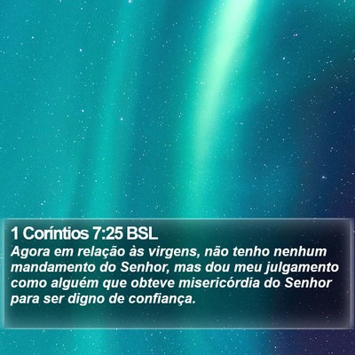 1 Coríntios 7:25 BSL Bible Verse Image